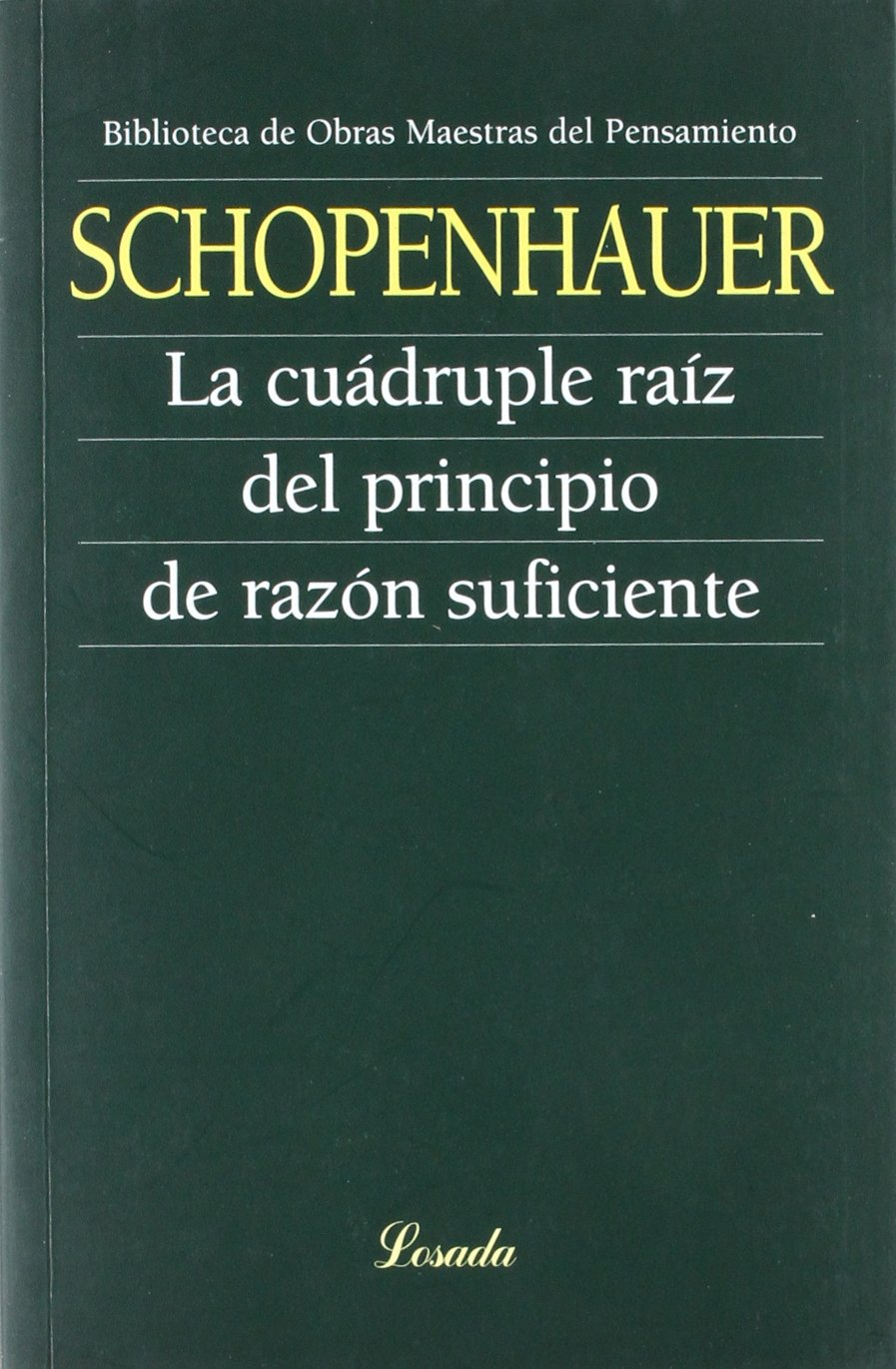 La Cuádruple Raíz del Principio de Razón Suficiente